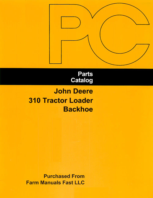 John Deere 310 Tractor Loader Backhoe - Parts Catalog