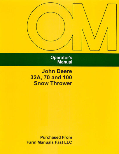 John Deere 32A, 70 and 100 Snow Thrower Manual