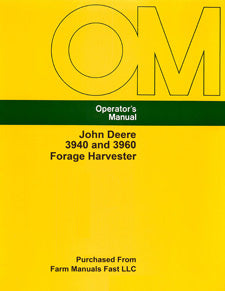 John Deere 3940 and 3960 Forage Harvester Manual