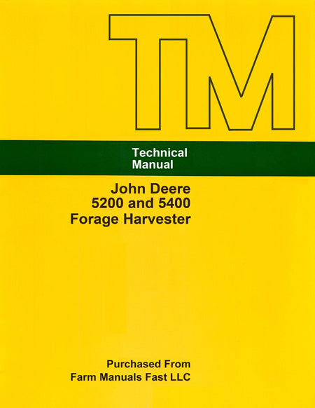 John Deere 5200 and 5400 Forage Harvester - Service Manual