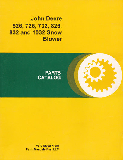 John Deere 526 726 732 826 832 And 1032 Snow Blower Parts Catalog Farm Manuals Fast 6096