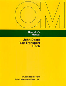 John Deere 530 Transport Hitch Manual