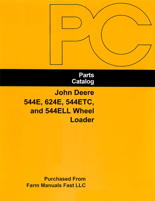 John Deere 544E, 624E, 544ETC, and 544ELL Wheel Loader - Parts Catalog