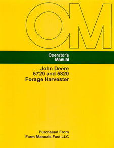 John Deere 5720 and 5820 Forage Harvester Manual