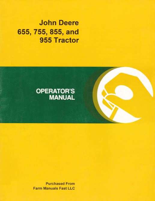 John Deere 655, 755, 855, and 955 Tractor Manual