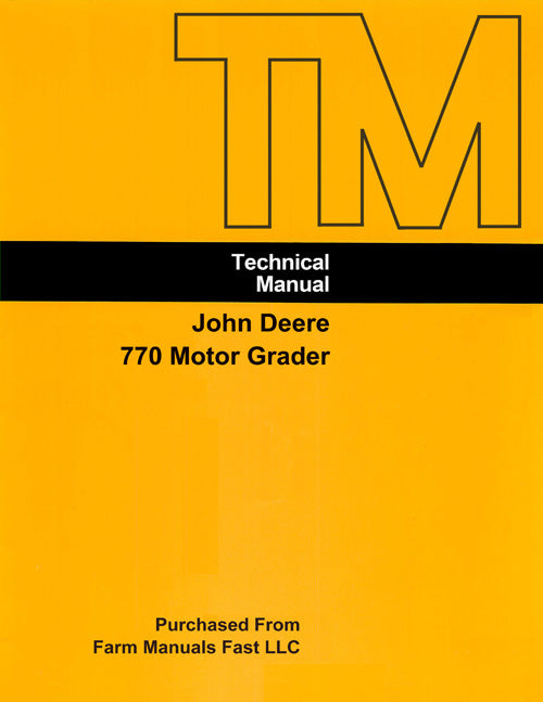 John Deere 770 Motor Grader - COMPLETE Service Manual