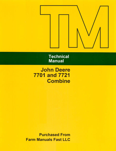 John Deere 7701 and 7721 Combine - Service Manual