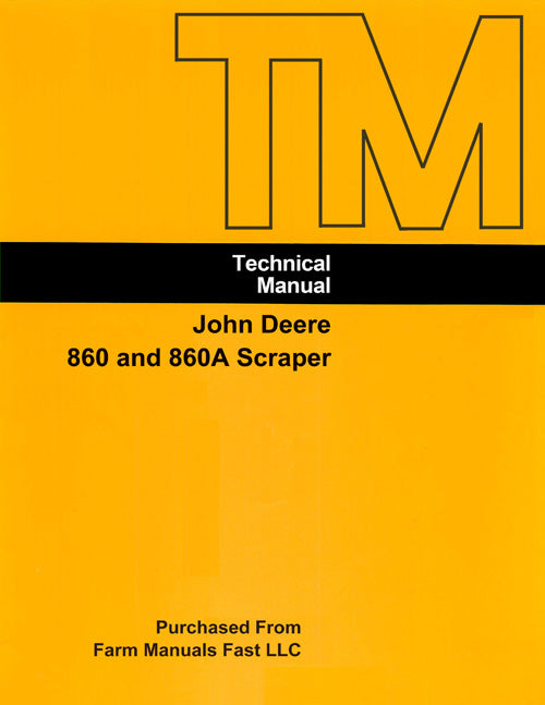 John Deere 860 and 860A Scraper - COMPLETE Service Manual