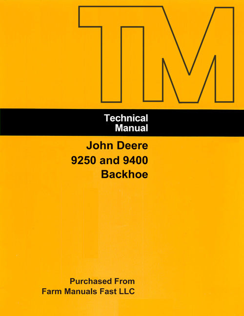 John Deere 9250 and 9400 Backhoe - COMPLETE Service Manual