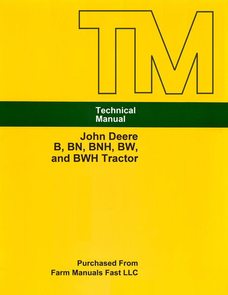 John Deere B, BN, BNH, BW, and BWH Tractor - Service Manual