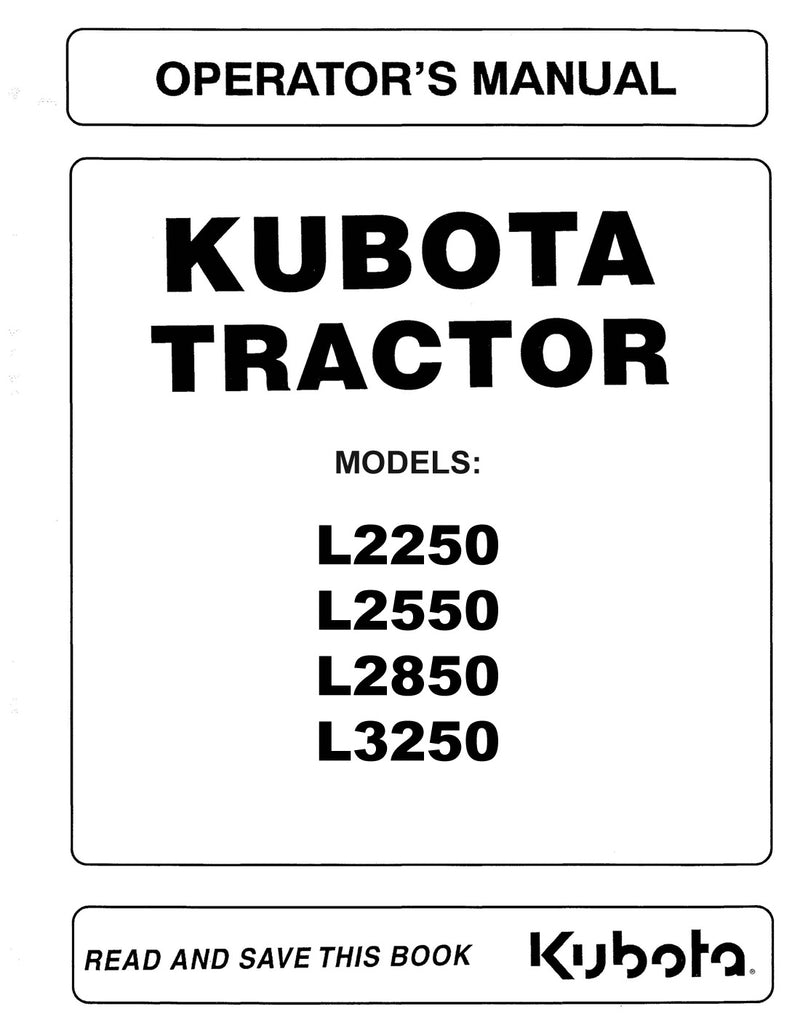 Kubota L2250, L2550, L2850, and L3250 Tractor Manual