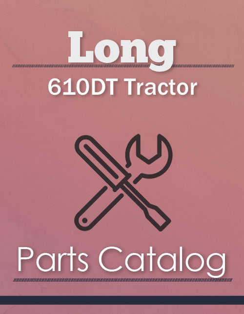 Long 610DT Tractor - Parts Catalog Cover