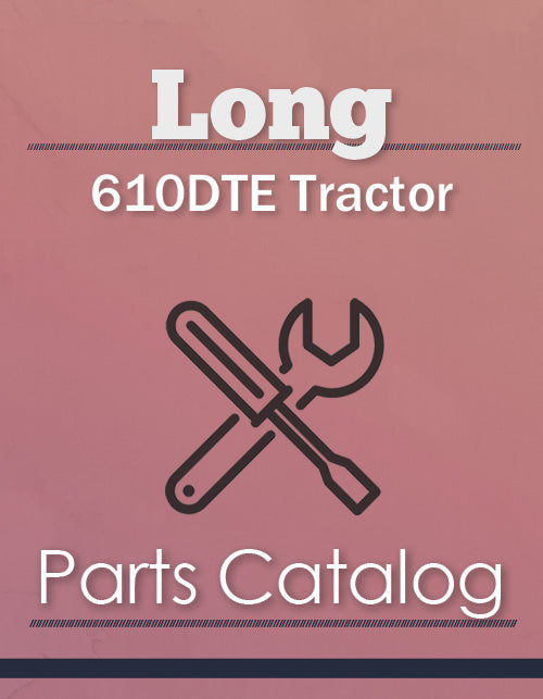 Long 610DTE Tractor - Parts Catalog Cover