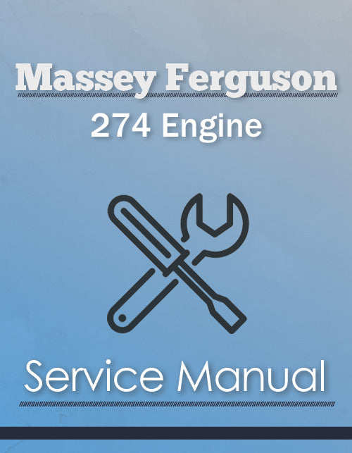 Massey Ferguson 274 Engine - Service Manual | Farm Manuals Fast