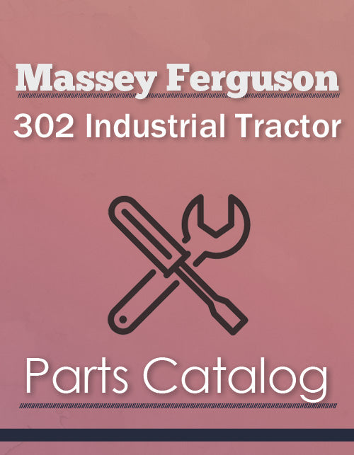 Massey Ferguson 302 Industrial Tractor - Parts Catalog Cover