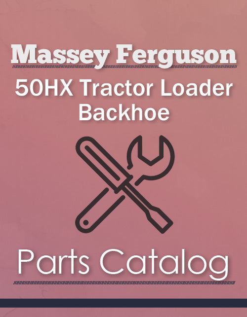 Massey Ferguson 50HX Tractor Loader Backhoe - Parts Catalog Cover