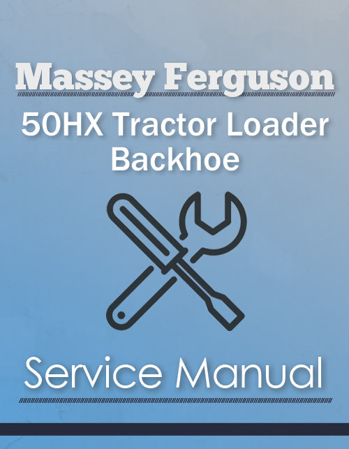 Massey Ferguson 50HX Tractor Loader Backhoe - Service Manual Cover