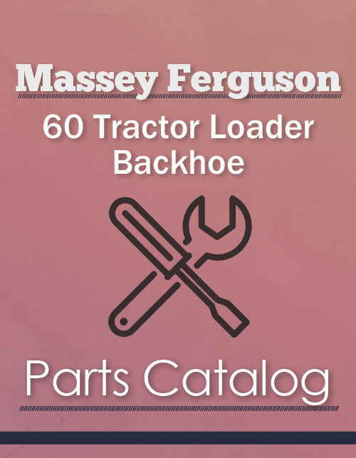 Massey Ferguson 60 Tractor Loader Backhoe - Parts Catalog Cover