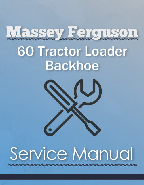 Massey Ferguson 60 Tractor Loader Backhoe - Service Manual Cover