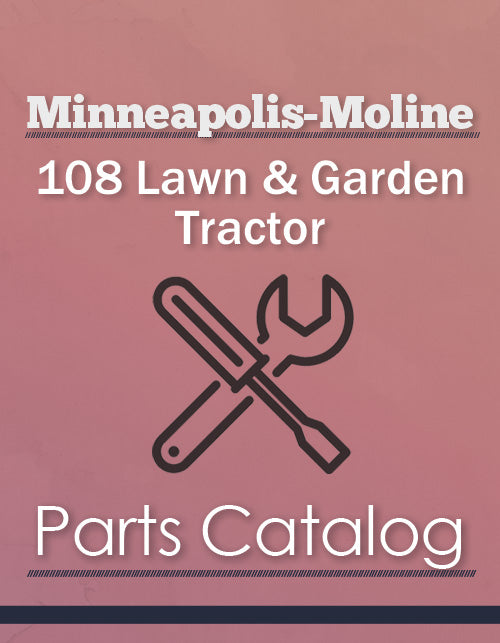 Minneapolis-Moline 108 Lawn & Garden Tractor - Parts Catalog Cover