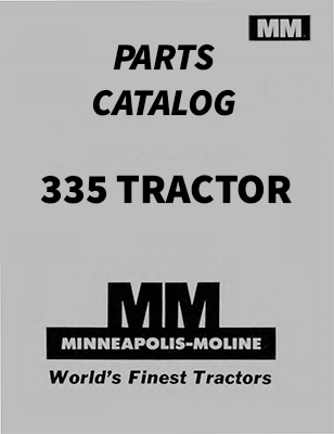 Minneapolis-Moline 335 Tractor - Parts Catalog