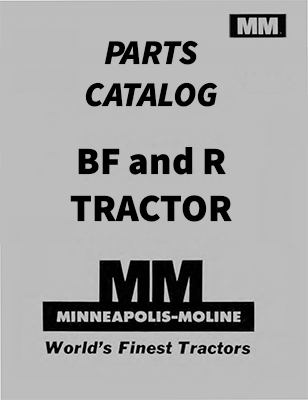 Minneapolis-Moline BF and R Tractor - Parts Catalog