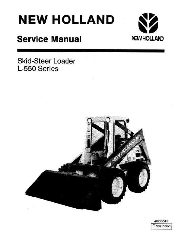 New Holland L-553, L-554, L-555 and L-565 Skid Steer - Service Manual