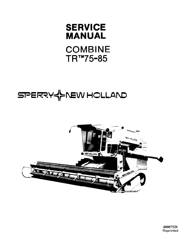 New Holland TR75 and TR85 Combine - Service Manual