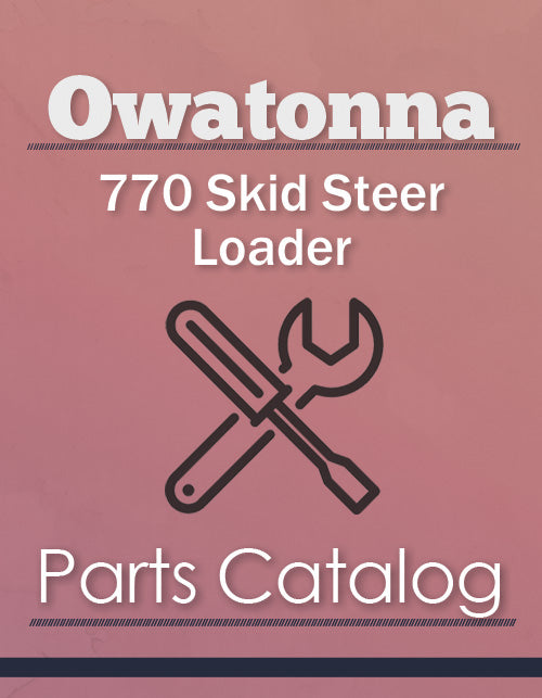 Owatonna 770 Skid Steer Loader - Parts Catalog Cover