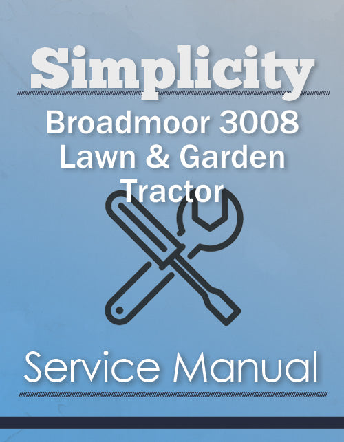 Simplicity Broadmoor 3008 Lawn & Garden Tractor - Service Manual Cover