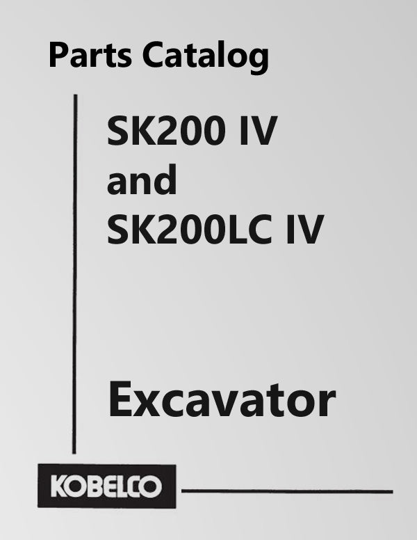 Kobelco SK200 IV and SK200LC IV Excavator - Parts Catalog