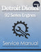 GM Detroit Diesel Series 92 (V92, 6V92, 8V92, and 16V92) Engine - Service Manual