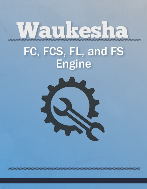 Waukesha FC, FCS, FL, and FS Engine - Service Manual Cover