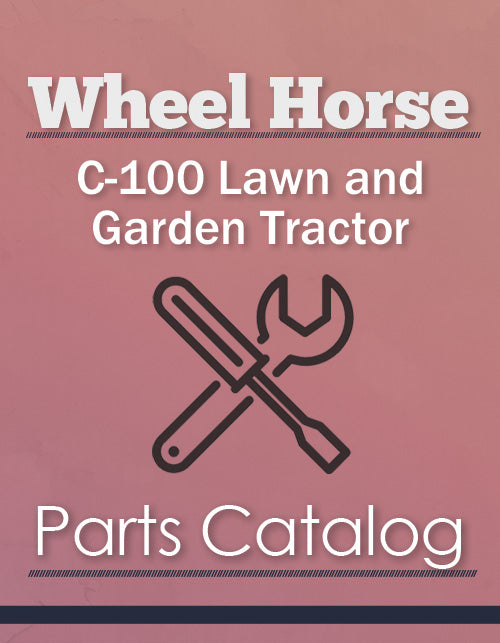 Wheel Horse C-100 Lawn and Garden Tractor - Parts Catalog Cover