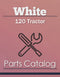 White 120 Tractor - Parts Catalog Cover
