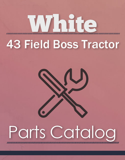 White 43 Field Boss Tractor - Parts Catalog Cover